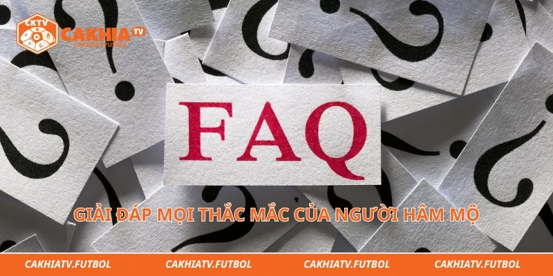 Giải đáp mọi thắc mắc của người hâm mộ khi xem trực tiếp bóng đá